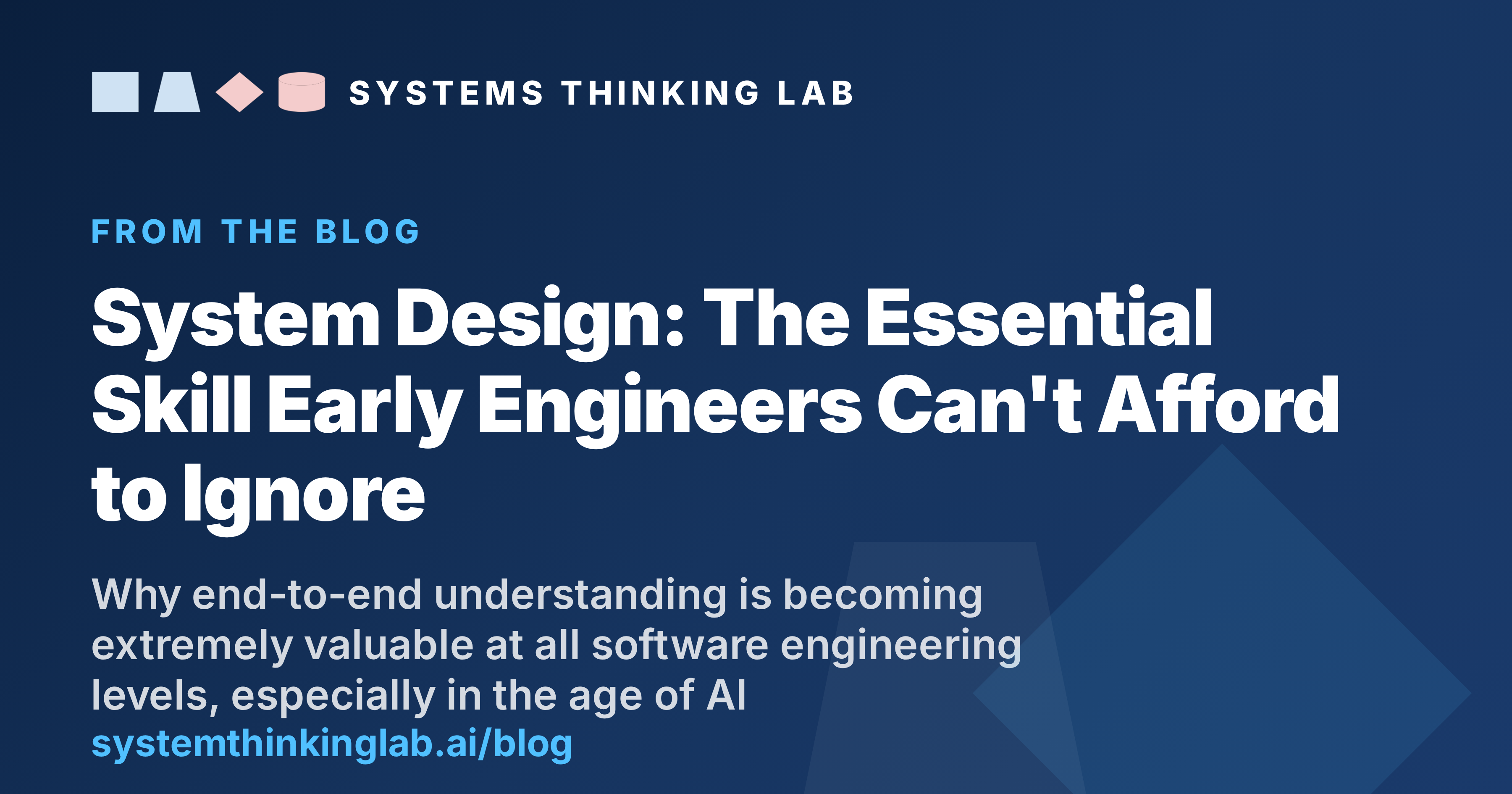 System Design: The Essential Skill Early Engineers Can't Afford to Ignore